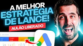 GOOGLE ADS PARA AFILIADOS Qual melhor estratégia de lance para eu VENDER mais no GOOGLE [upl. by Bloch]