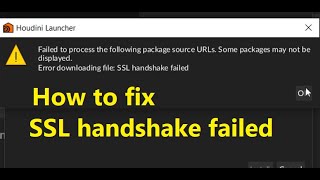 How to fix SSL handshake failed Houdini launcher [upl. by Wilek]