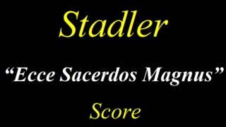 Ecce Sacerdos Magnus  Stadler  Score [upl. by Gretna]