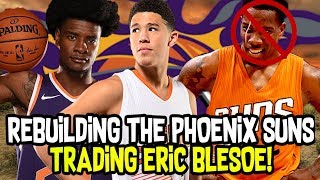 TRADING ERIC BLEDSOE REBUILDING THE PHOENIX SUNS NBA 2K18 MY LEAGUE [upl. by Kra]