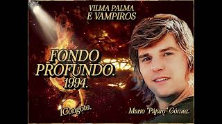 FONDO PROFUNDO  VILMA PALMA E VAMPIROS  1994 [upl. by Piegari461]