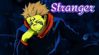 Sukuna Stranger Slowed JJK Edit 4K [upl. by Neukam532]