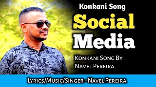 New Konkani Song 2024Social Media by Navel Pereira [upl. by Ocnarfnaig]