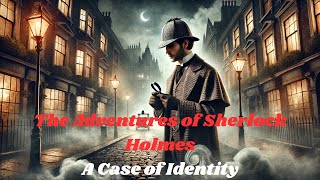 Sherlock Holmes A Case of Identity 🕵️‍♂️💍  Full Audiobook Part 3 The Adventures of Sherlock Holmes [upl. by Onailimixam]