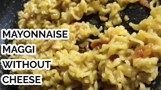 mayonnaise maggi recipe without cheese [upl. by Htebsil]