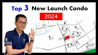 My Top 3 New Launch Condo 2024 [upl. by Annail]