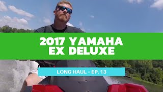 2017 Yamaha EX Deluxe WaveRunner Review – Long Haul Episode 13 [upl. by Notlehs]