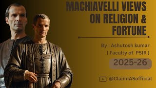 Machiavelli Views on Religion amp Fortuna and Criticism of Machiavelli  psir psiroptional upsc [upl. by Cleave664]