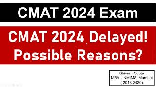 CMAT 2024 Exam CMAT 2024 Delayed  Possible Reasons  Expected Exam Date [upl. by Wendt729]