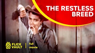 The Restless Breed  Full HD Movies For Free  Flick Vault [upl. by Naehgem]