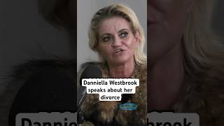 Danniella Westbrook speaks about her divorce [upl. by Mylander]