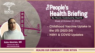 Childhood Vaccine Uptake in the US 202324  H5N1 amp COVID Updates  Week of 10212024 [upl. by Raynell]