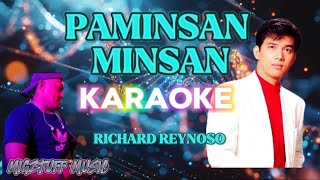 PAMINSAN MINSAN Migztuff Music Karaoke by Richard Reynoso [upl. by Myke]