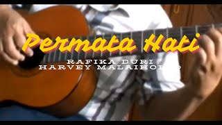 Permata Hati  Rafika Duri  Harvey Malaihollo  Fingerstyle Guitar Cover [upl. by Aggy672]