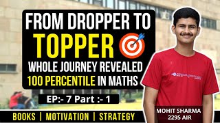 Dropper to Topper Journey  IIT JEE Air 2295  Dropper Motivation Ep 7 P2  JEET ki Journey [upl. by Averell483]