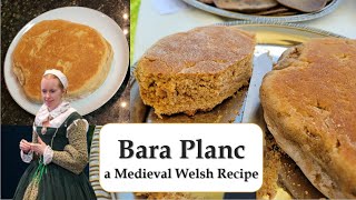 Bara Planc  a Historic Welsh Bakestone Bread Recipe [upl. by Beacham]