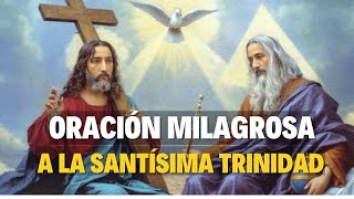 💫✨ Oración de Protección a la SANTÍSIMA TRINIDAD  Oración Milagrosa de Protección🛡️🙏 [upl. by Negem]