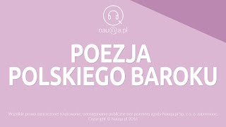 POEZJA POLSKIEGO BAROKU – streszczenie i opracowanie lektury  nauqa [upl. by Sisson236]