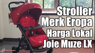 Review Stroller Joie Muze LX  babysasori [upl. by Oniotna582]