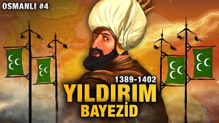 Yıldırım Bayezid Savaşları 13891402 TEK PARÇA  Osmanlı Devleti 4 [upl. by Yttocs141]