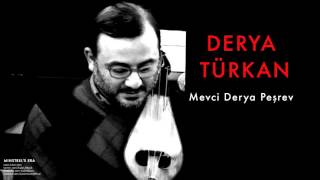 Derya Türkan  Mevci Derya Peşrev  Minstrels Era © 2006 Kalan Müzik [upl. by Mariette]