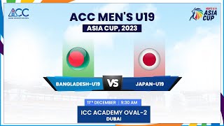 Bangladesh vs Japan  Match 8  ACC Mens U19 Asia Cup 2023 [upl. by Lettig]