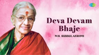 Deva Devam Bhaje by MS Subbulakshmi  Carnatic Music [upl. by Yramesor992]