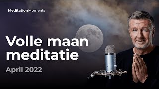 Volle maan meditatie 🌕 16 april 2022  Michael Pilarczyk  Meditation Moments [upl. by Yesnik]