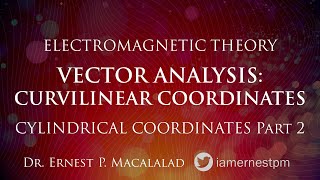 Vector Analysis Cylindrical Coordinates Part 2 [upl. by Akeber]