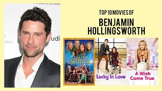 Benjamin Hollingsworth Top 10 Movies  Best 10 Movie of Benjamin Hollingsworth [upl. by Aynuat]