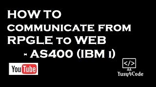 How to communicate from AS400 RPGLE to Web browser [upl. by Cherilynn]