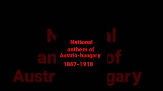 national anthem of Austriahungary 18671918 [upl. by Kathye]