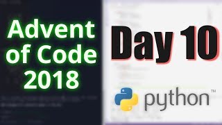 Advent of Code 2018 Day 10 Python [upl. by Eceerehs127]