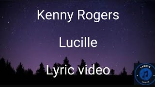 Kenny Rogers  Lucille Lyric video [upl. by Verbenia154]