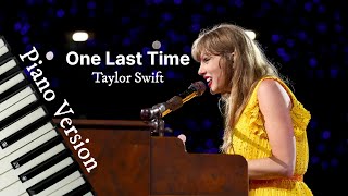 One Last Time Piano Version  Taylor Swift  AI Cover [upl. by Llennor]