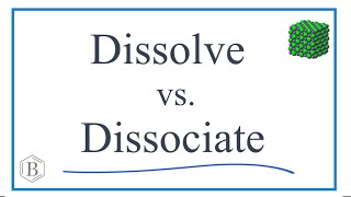 Dissociate vs Dissolve Differences and Similarities [upl. by Nylaf592]