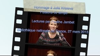 Hommage à Julia Kristeva  Lectures par Pauline Jambet BnF [upl. by Vitek]