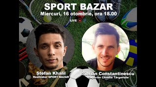 Sport Bazar cu Ștefan Khalil Invitat Silvian Constantinescu suporter Chindia Târgoviște [upl. by Anawik]