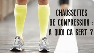 Les chaussettes de compression pour le running  à quoi ça sert [upl. by Misab]