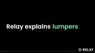 Relay Explains Lumpers and Lumper Fees [upl. by Currey601]