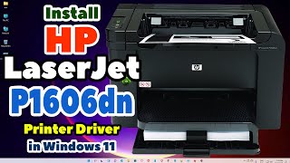 How to Download amp Install Hp LaserJet P1606dn Printer Driver in Windows 11 PC or Laptop  Hindi [upl. by Sweet938]