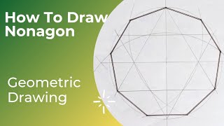 How to Draw Nonagon  Geometric Drawing TutorialCara lukis segi 9  Polygon [upl. by Yentnuoc]