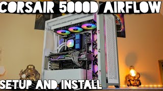 Corsair 5000D Airflow build with 12 fans H150i Elite Capellix Push Pull indepth build guide [upl. by Mika323]