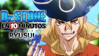 🔷 Dr Stone Ryusui  Resumen en 10 Minutos más o menos [upl. by Admama]