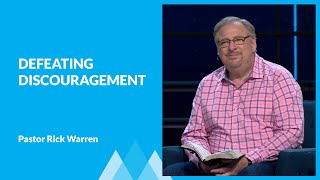 Defeating Discouragement with Rick Warren [upl. by Sikras878]