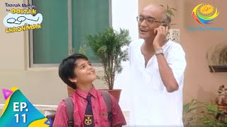 Taarak Mehta Ka Ooltah Chashmah  Episode 11  Full Episode [upl. by Bohi]