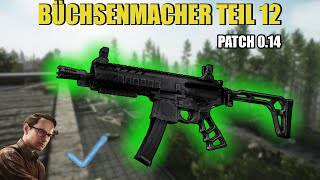 Büchsenmacher Teil 12  Gunsmith Part 12  Patch 014 Guide  Escape From Tarkov [upl. by Ris173]