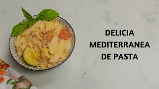 Delicia Mediterranea de Pasta [upl. by Sonia]