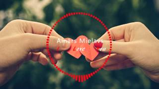 Ainārs Mielavs  I love you [upl. by Shirlee]