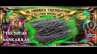 Alambres Trenzados Técnicas Sankarras [upl. by Anaeirb]